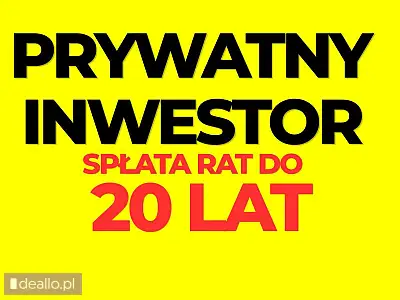 Prywatny Inwestor  raty notarialne do 20 lat - DEALLO.PL